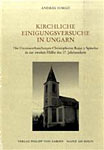 Kirchliche Einigungsversuche in Ungarn Kirchliche Einigungsversuche in Ungarn