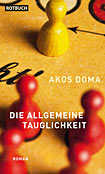 Die allgemeine Tauglichkeit Manchmal muss man