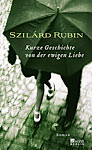 Kurze Geschichte von der ewigen Liebe Kurze Geschichte von der ewigen Liebe