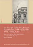 Die Wiener Hofburg und der Residenzbau in Mitteleuropa im 19. Jahrhundert