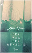 Der Weg der Wünsche Der Weg der Wünsche