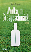 Wodka mit Grasgeschmack